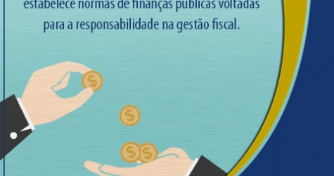 A LRF estabelece normas voltadas para a responsabilidade na gestão fiscal